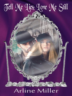cover image of Tell Me Lies; Love Me Still